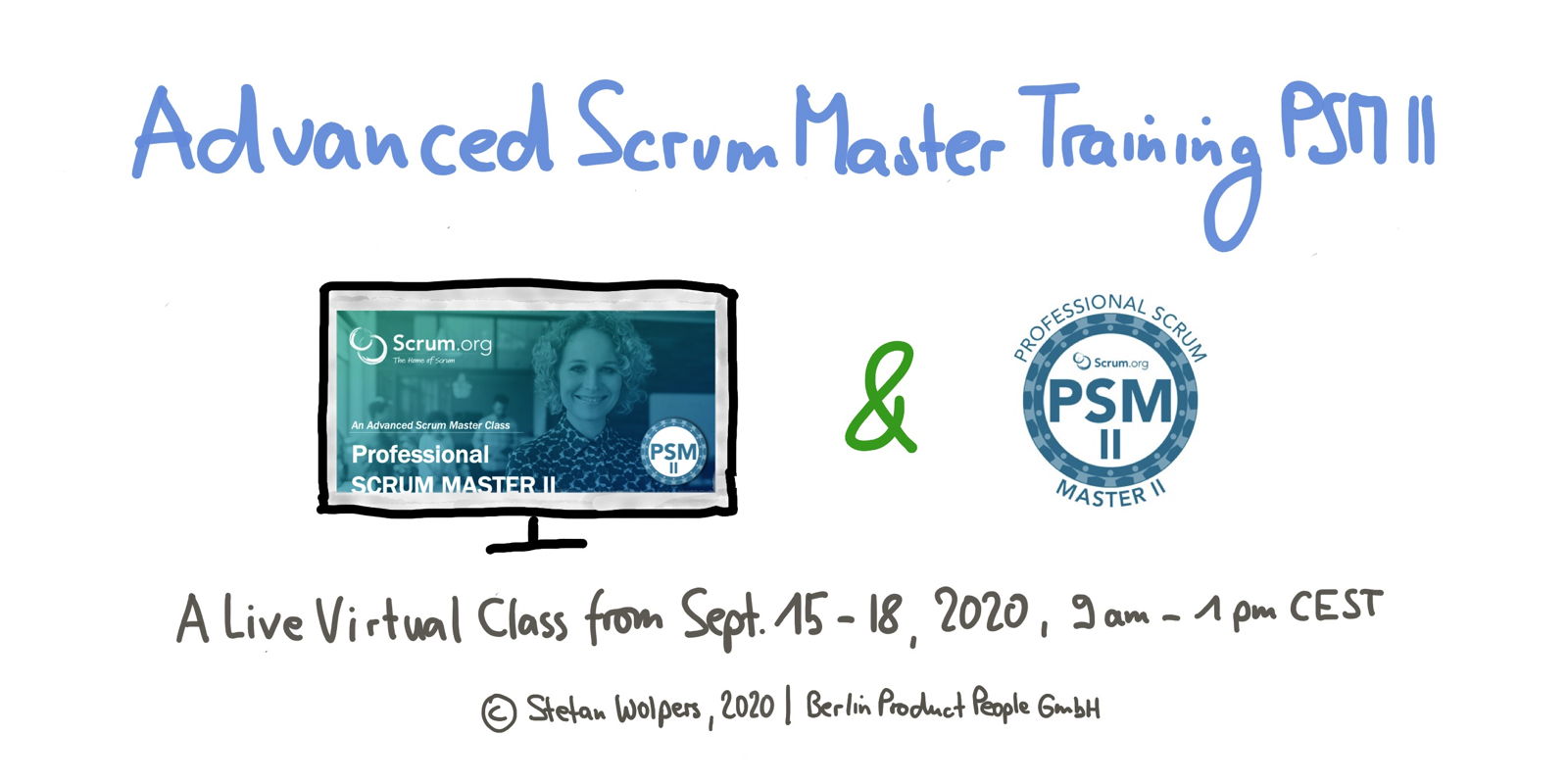 Advanced Professional Scrum Master (PSM II) Online Training — September 15-18, 2020