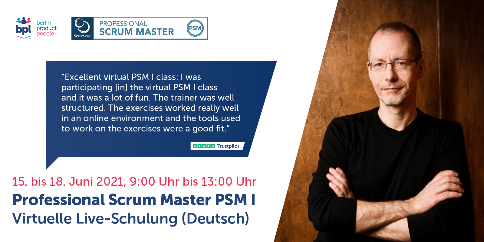 Professional Scrum Master Training w/ PSM I Certificate — Live Virtual Class: June 15-18, 2021 — Berlin Product People GmbH