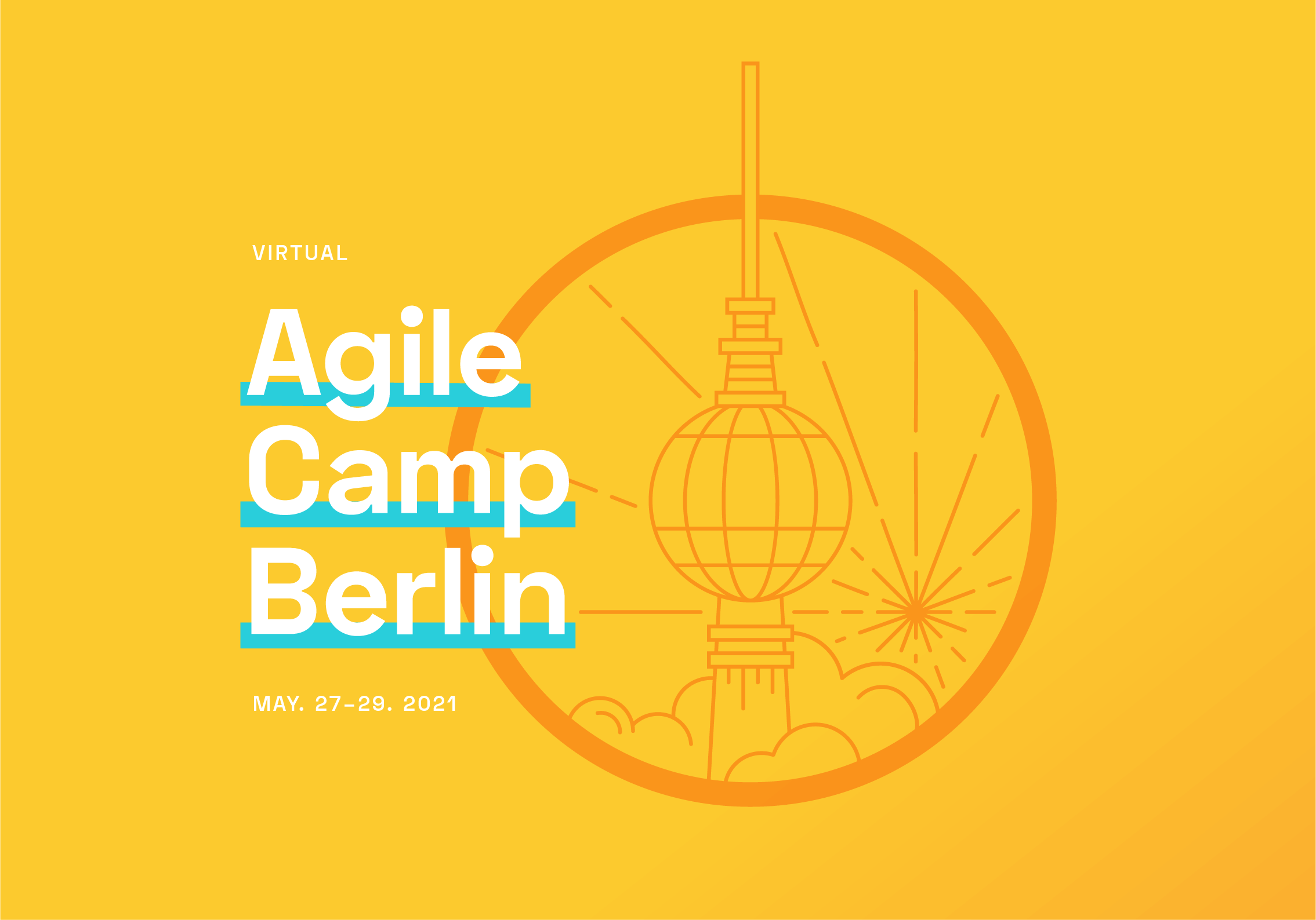 Virtual Agile Camp Berlin 2021 — May 27-29, 2021 — vACB21 — Hosted by Berlin Product People GmbH