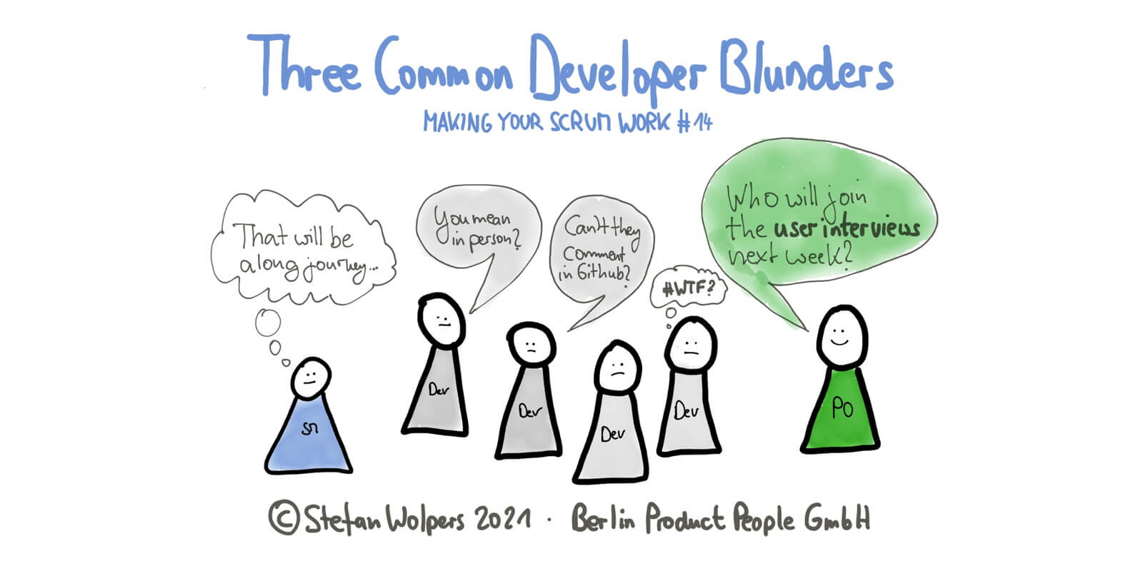 Three Common Developer Blunders in 5:05 Minutes—Making Your Scrum Work #14 — Berlin Product People GmbH