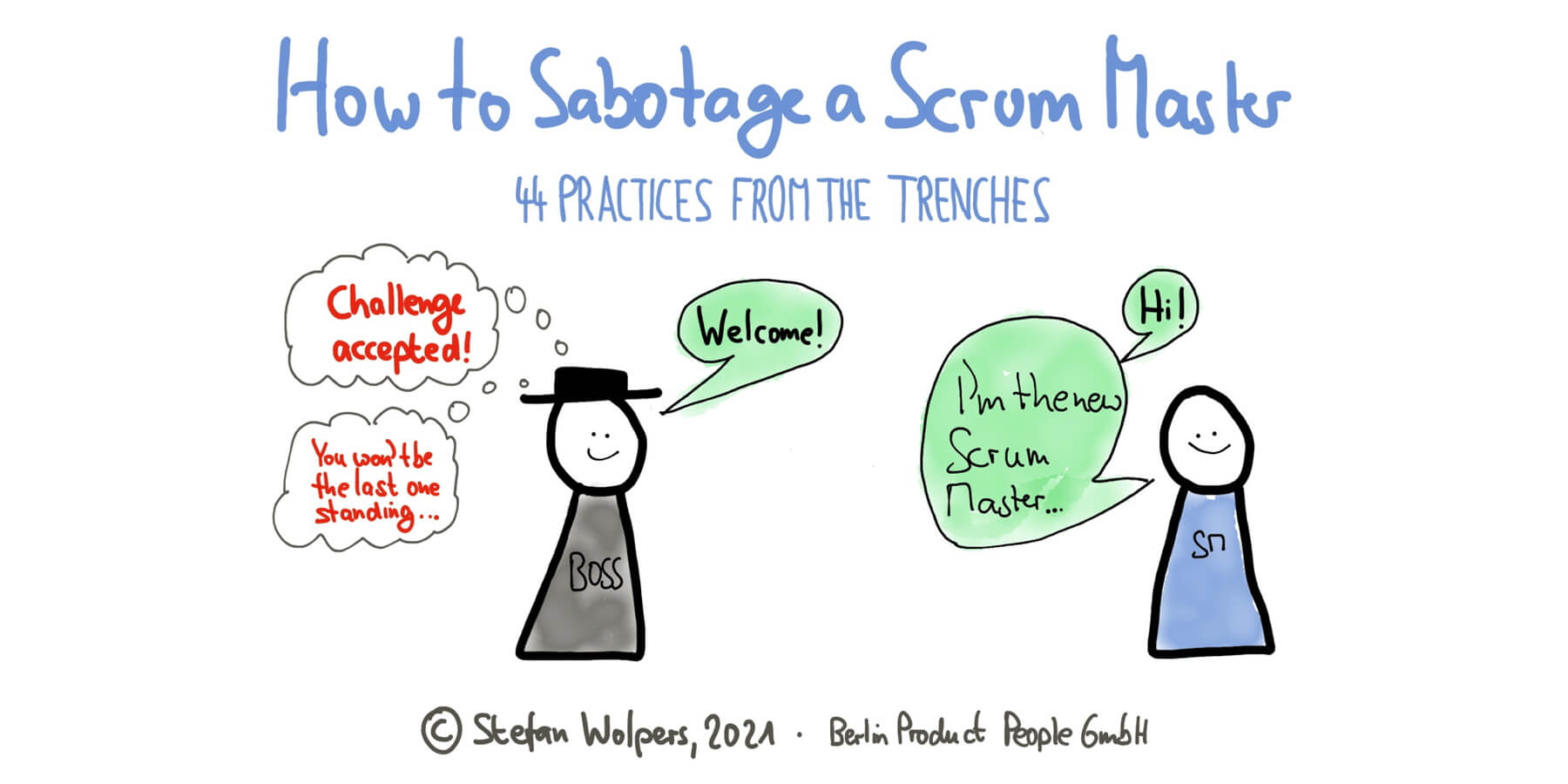 Scrum Master Sabotage - 44 Beispiele aus der Praxis — Berlin Product People GmbH