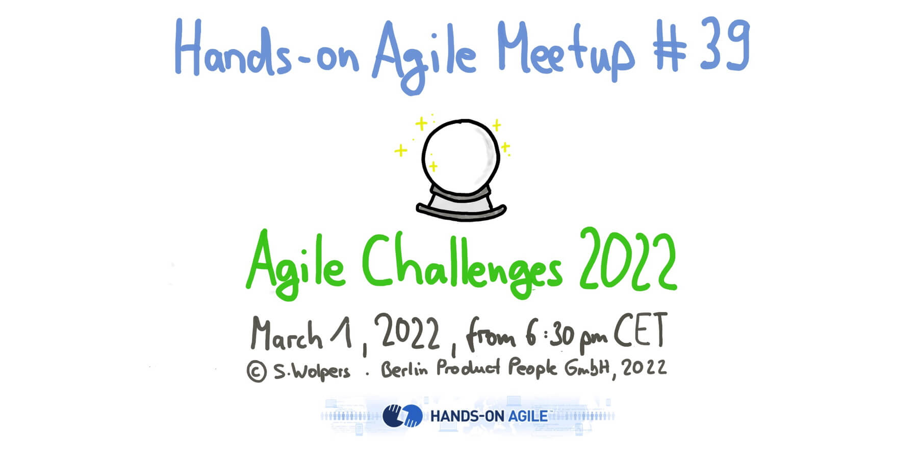 Hands-on Agile #39: Agile Challenges 2022  — March 1, 2022 — Berlin Product People GmbH