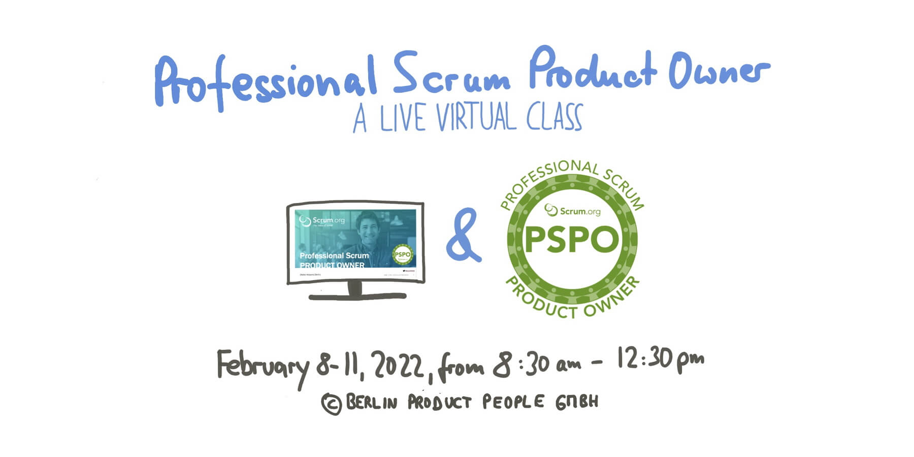 Professional Scrum Product Owner Onlineschulung mit PSPO I Zertifizierung — 8. bis 11. Februar 2022 — Berlin Product People GmbH