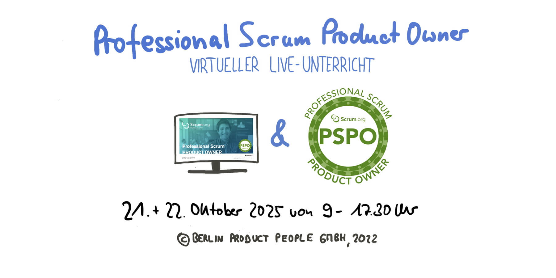 Professional Scrum Product Owner Schulung mit PSPO I-Zertifikat — 21. und 22. Oktober 2025 — Berlin-Product-People.com