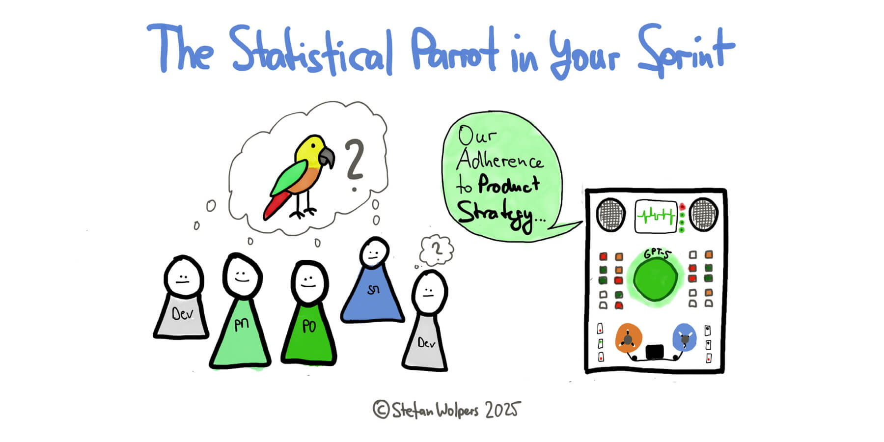 Der statistische KI-Papagei in Ihrem Sprint: Warum KI Ihr agiles Team nicht ersetzen wird (und warum es ein Fehler ist, sie zu ignorieren) — Berlin-Product-People.com